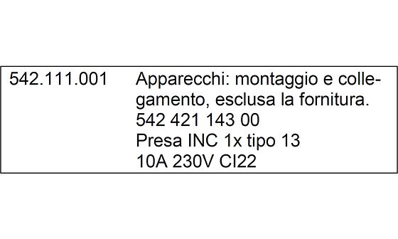 Posizione per montaggio e raccordo senza fornitura. Il numero è stato generato ex novo, il numero originario e la nota descrittiva compaiono nel testo.