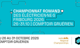 Rendez-vous au prochain championnat romand des installateurs-électriciens pour soutenir les deux candidats neuchâtelois en lice !